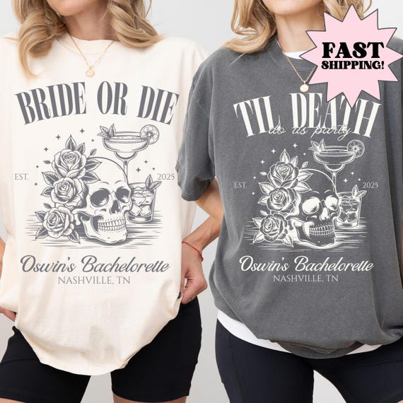 Comfort Colors Bachelorette Shirt Bachelorette Party Shirts Bride Shirt Bride Or Die Shirts Till Death Do Us Party Gothic Skeleton Tee