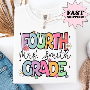 Comfort Colors Teacher Shirt, Fourth Grade Teacher Shirt, 4th Grade Teacher Shirt, Back to School Shirt, Custom Teacher Appreciation Tee