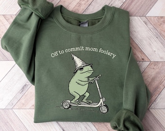 Mama Sweatshirt Off To Commit Mom Foolery Sweater Funny Frog Scooter Pullover For Mom Funny Toad Crewneck Pregnancy Announcement Gift