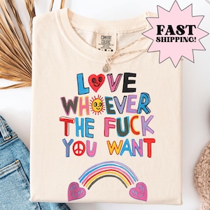 Komfort Farben Pride Shirt Gay Shirt LGBTQ Shirt Trans Shirt Inclusive Shirt Transgender Shirt, Gleichheit Tee, Liebe wer TF Sie wollen