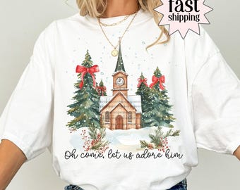 Christmas Comfort Colors Shirt Christian Xmas Come Let Us Adore Him T-Shirt Cute Vintage Jesus Season Tee Holiday Bow Church Xmas Gift