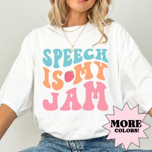Shirt logopedie, SLP-comfortkleuren, cadeau spraakpathologie, schattig shirt taalpatholoog, shirt SLP, shirt Speech Is My Jam