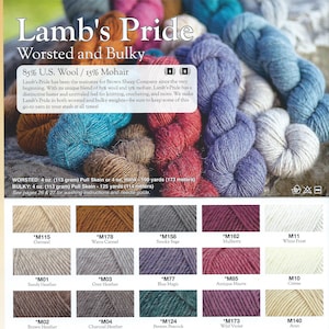 May include: A color chart of Lamb's Pride yarn in worsted and bulky weights. The chart shows 24 different colors of yarn, including oatmeal, warm caramel, smoky sage, mulberry, white frost, sandy heather, grey heather, blue magic, antique mauve, creme, brown heather, charcoal heather, persian peacock, wild violet, aran, sable, deep charcoal, wild oak, prairie fire, periwinkle, sun yellow, kiwi, rooster red, sapphire, and wild mustard.