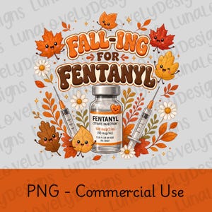 Falling For Fentanyl PNG, Fall Nurse Shirt, Medical Pun Design, Autumn Healthcare Humor, Anesthesia Gift, Pharmacy Tech Shirt