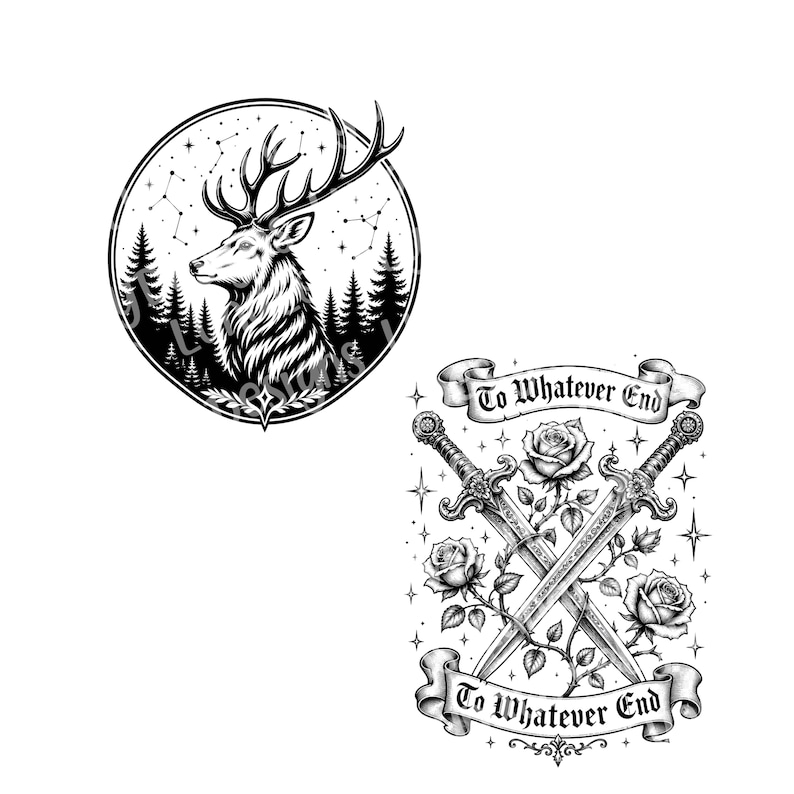 May include: Black and white illustration featuring a stag with large antlers inside a circle with a forest and constellation background. The image also includes crossed swords with roses and banners that read "To Whatever End".