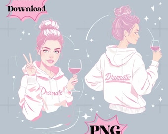 May include: Two illustrations of a woman with pink hair wearing a white hoodie with the word "Dramatic" printed on it. The woman is holding a glass of red wine in one image and making a peace sign in the other.