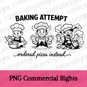 Maglietta "Tentativo di cottura" PNG / Sublimazione divertente "Ho ordinato la pizza invece" / File digitale umoristico sulla cucina