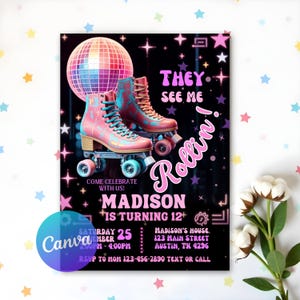 May include: A birthday invitation with a disco ball and roller skates on a black background. The text reads "They See Me Rollin'" and "Madison is turning 12". The invitation includes the date, time, and location of the party.