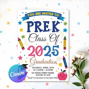 May include: A colorful Pre-K graduation invitation with the text "You are invited to Pre-K Class of 2025 Graduation." The design includes crayons, stars, and an apple graphic. The invitation also includes event details.