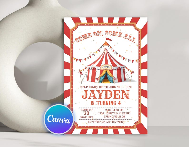 Op de afbeelding: Een rood-wit circus tent met een gele ster bovenop. De tent heeft een blauw-gele gestreepte ingang. De tekst "COME ON, COME ALL" staat bovenaan de uitnodiging. De tekst "CIRCUS" staat op de voorkant van de tent. De tekst "STEP RIGHT UP TO JOIN THE FUN!" staat onder de tent. De tekst "JAYDEN IS TURNING 4" staat onder de tekst. De tekst "SATURDAY 20 NOVEMBER 2:00-4:00 PM 1234 MOUNTAIN VIEW DR SPRINGFIELD.CO RSVP TO MOM 123-456-7890" staat onderaan de uitnodiging.