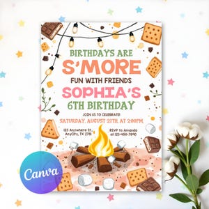 May include: A colorful invitation for a 6th birthday party with a campfire and s'mores theme. The text reads "Birthdays are S'more Fun with Friends Sophia's 6th Birthday".