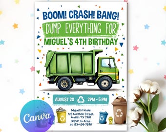 May include: A party invitation with a green garbage truck illustration. The invitation reads "BOOM! CRASH! BANG! DUMP EVERYTHING FOR MIGUEL'S 4TH BIRTHDAY." Additional text includes the date, time, and location.