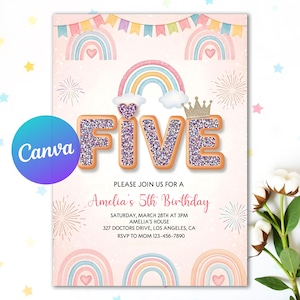 May include: A pastel pink birthday invitation with a rainbow and the word "FIVE" in glitter. The invitation includes details for Amelia's 5th birthday, with a Canva logo in the corner. The design features rainbows, fireworks, and a crown.