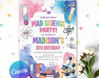 May include: A Mad Science Party invitation with colorful watercolor splashes and science-themed illustrations. The invitation text reads "Join us for a Mad Science Party!" to celebrate Madison's 8th Birthday. Includes a microscope, beakers, and atom symbols.