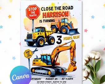 May include: Construction themed birthday party invitation with a yellow excavator, dump truck, and bulldozer. The invitation says "Close the Road Harrison is turning 3 years old!" and includes details for the party.
