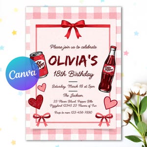 May include: A pink and white gingham-patterned invitation for Olivia's 18th birthday. The design includes a Dr. Pepper can and bottle, hearts, and bows. Text includes "Please join us to celebrate OLIVIA'S 18th Birthday".