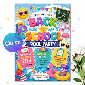 May include: A colorful Back to School Pool Party invitation flyer featuring a smiling sun, a purple backpack, a pink flamingo float, a beach ball, and school supplies. The text reads: You're invited to a Back to School Pool Party, Saturday August 28th, Amelia's House, 200 E 45th St, New York, NY 10017.