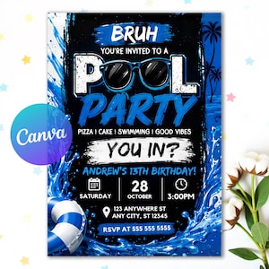 May include: A rectangular pool party invitation card featuring a black background with blue water splashes, palm trees, and a blue and white life ring. The text reads: BRUH YOU'RE INVITED TO A POOL PARTY, PIZZA CAKE SWIMMING GOOD VIBES, YOU IN?, ANDREW'S 13TH BIRTHDAY, 28 OCTOBER 3:00PM.