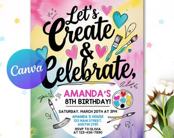 May include: A colorful birthday invitation with the text "Let's Create & Celebrate". The invitation includes the text "AMANDA'S 8TH BIRTHDAY!" and event details. The background has a tie-dye effect with pink, blue, and yellow hues.