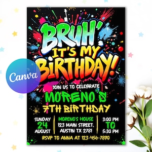 May include: A black birthday party invitation with vibrant graffiti-style text. The invitation announces "BRUH IT'S MY BIRTHDAY!" and includes details for Moreno's 7th birthday, such as the date, time, and location.