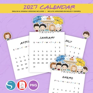 May include: A 2027 calendar featuring Friends-themed illustrations of characters, a fountain, and umbrellas. The calendar includes pages for January, April, and July in English, and January in Spanish, with colourful dots between the days of the week.