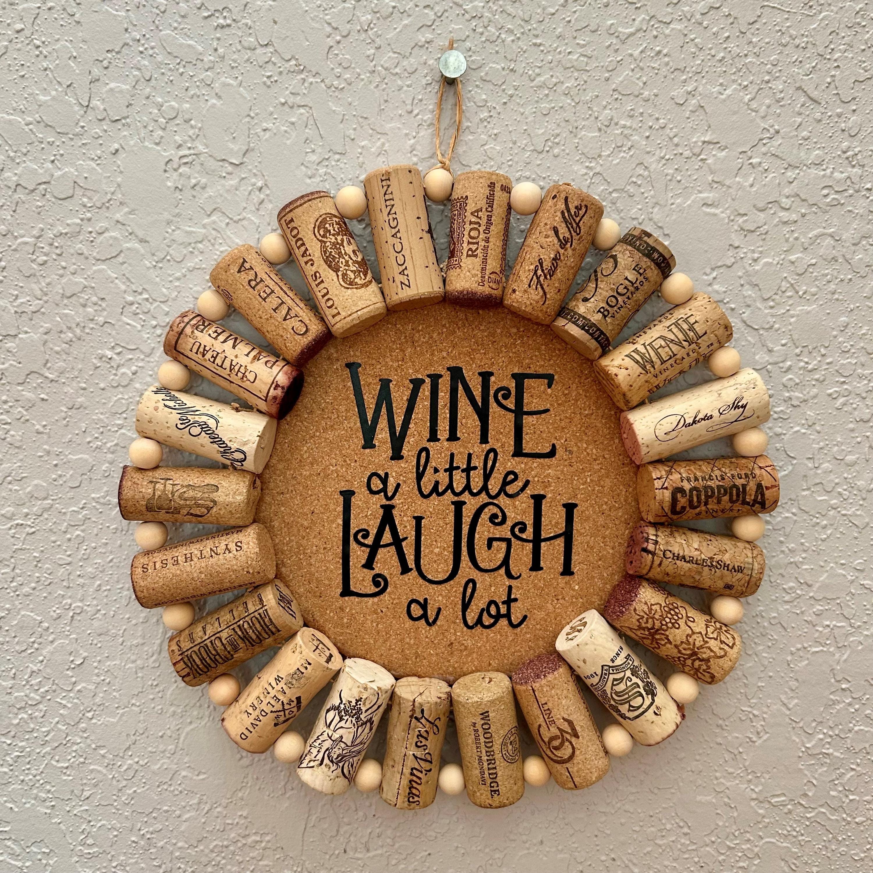 Wine a Little Laugh a Lot Decorative Wreath made from Upcycled Wine Corks