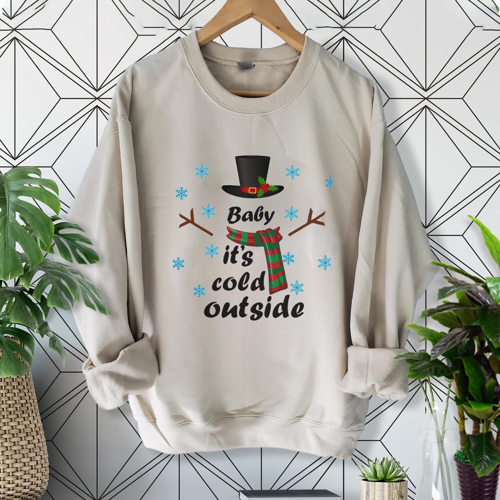 baby it's cold outside sweatshirt