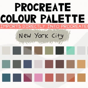 May include: A Procreate color palette titled "New York City" with a variety of color swatches. The text "Imports Directly Into Procreate!" is also included. The color palette features a range of colors, from neutral tones to vibrant hues.