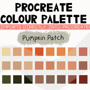 May include: A digital color palette for Procreate, labeled "Pumpkin Patch." The image features a grid of 24 color swatches in shades of beige, orange, brown, and green. Text at the top reads "Procreate Colour Palette" and "Imports Directly Into Procreate!"