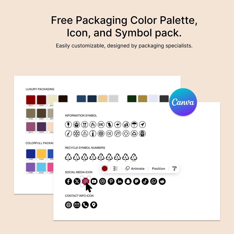 May include: A Canva screen showing a free packaging color palette, icon, and symbol pack. The screen shows a variety of color palettes, icons, and symbols that can be used for packaging design. The text "Free Packaging Color Palette, Icon, and Symbol pack." is at the top of the screen. The text "Easily customizable, designed by packaging specialists." is below the title. The text "Canva" is in the upper right corner of the screen.