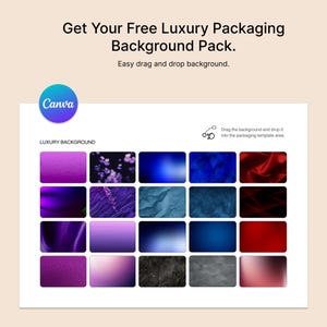 May include: A collection of 20 free luxury packaging backgrounds for use in Canva. The backgrounds include a variety of colors and textures, such as purple, blue, red, and gray.  Drag and drop the backgrounds into the packaging template area.