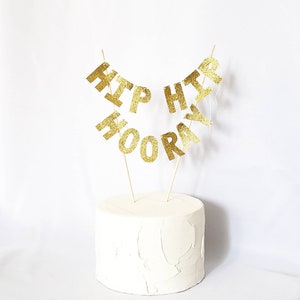 CUSTOM Letter Quote Cake Topper - Letras de purpurina de oro cortadas a mano - Hip Hip Hooray Cake Bunting - Graduación + Jubilación - Letras de tela en negrita