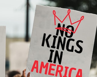 No Kings Protest Sign Png | No King In America Yard Sign png - Anti-Trump Protest Sign: Anti Trump Sign,No Kings Protest Sign Pngs,Anti Maga