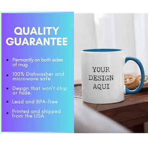 May include: A white ceramic mug with a blue interior and handle, featuring the black text 'YOUR DESIGN AQUI' on the front. A purple and blue graphic panel lists quality guarantees including dishwasher and microwave safety and BPA-free status.