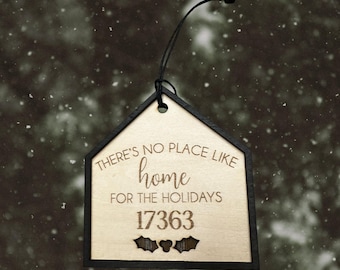 There’s No Place Like Home for the Holidays – Custom Wooden Ornament with Zip Code House Shape New Home - Realtor Gift - Home Gift