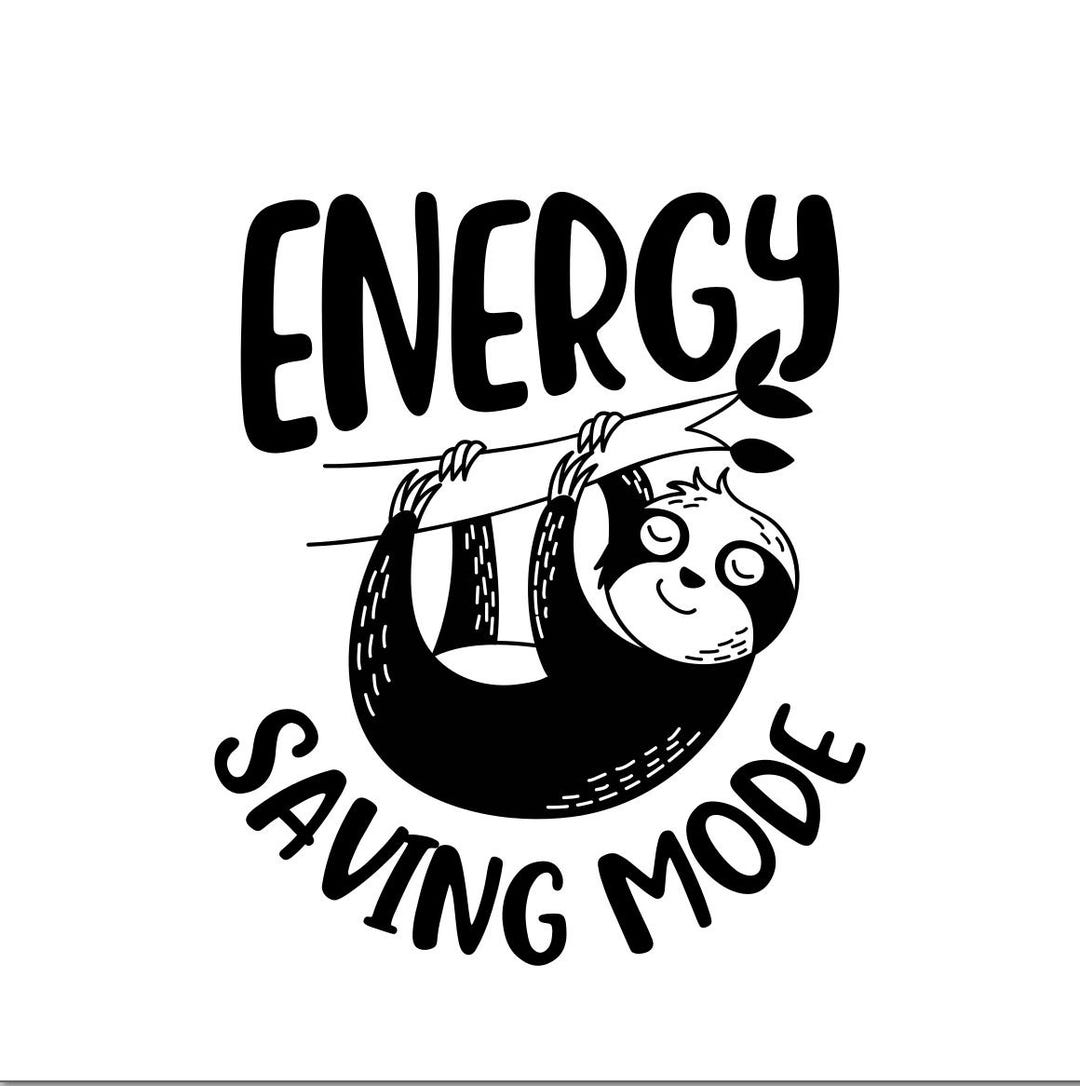 SLOTH SVG | Energy Saving Mode | Instant Digital Download, SVG, Jpg ...