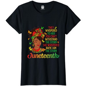 Womens Juneteenth I Am The Storm Black History Month T-Shirt for  Black Women Mom Daughter Grandma Wife Girlfriend Sister...