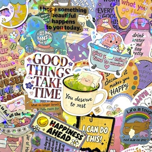 May include: A collection of holographic stickers featuring various motivational quotes and illustrations, including a tea cup with the text 'You deserve to rest', a brain in a bathtub, and the phrase 'Good things take time' with colourful floral accents.