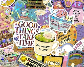 May include: A collection of holographic stickers featuring various motivational quotes and illustrations, including a tea cup with the text 'You deserve to rest', a brain in a bathtub, and the phrase 'Good things take time' with colourful floral accents.