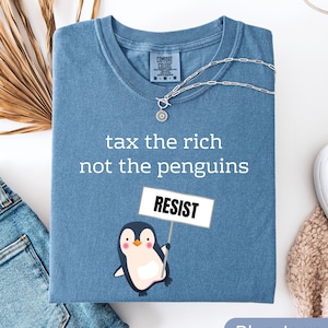 Subtle Anti Trump Penguin Shirt Comfort Colors, FDT Shirt, Anti MAGA tshirt, Anti Tariff Shirt, Resistance Tee, Funny Political Shirt