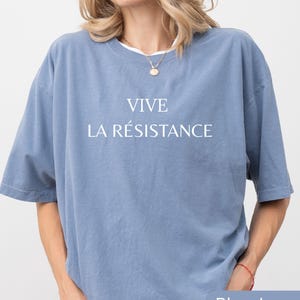 Vive La Resistance, Vive La Resistance Shirt, Feminist Shirt, Feminist Gift, Empowering Shirt for Women, Female Shirt, Women&#39;s Rights