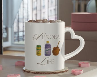Senora Life Mug - Perfect Gift for Latina Bride, Gifts for Latina Women, Funny Latina Gifts, latina mom gifts