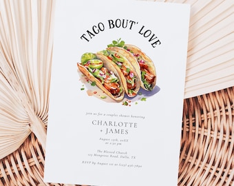 May include: Invitation to a couples shower with the text "Taco Bout Love" in black lettering. The invitation features a watercolor illustration of three tacos with toppings, including cilantro, onions, and salsa. The invitation includes the names Charlotte and James, the date August 15th, the time 2:30 pm, the location The Blessed Church, 123 Mongrove Road, Dalla, TX, and the RSVP information.