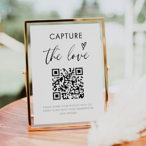 Capture The Love QR Code Sign, Wedding Photo Sign Printable, Share The Love Sign, Scannable Photo Sharing Sign, Editable Template #W1