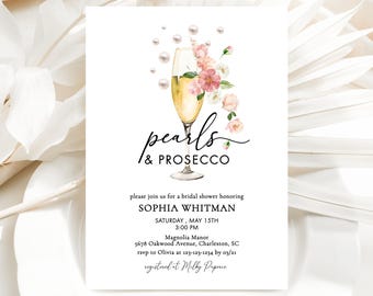 May include: A bridal shower invitation with a watercolor illustration of a champagne flute with pink flowers and pearls. The text reads "pearls & prosecco" and includes the bride's name, date, time, and location.