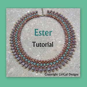 May include: A brown and turquoise beaded necklace with a geometric pattern. The necklace is on a gray background with the text "Ester Tutorial" and "Copyright LiriGal Designs".