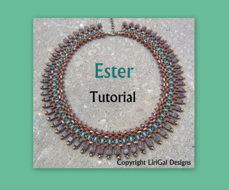 May include: A brown and turquoise beaded necklace with a geometric pattern. The necklace is on a gray background with the text "Ester Tutorial" and "Copyright LiriGal Designs".