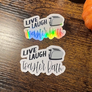 Live Laugh Toaster Bath Waterproof Sticker