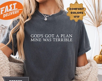 Comfort Colors Christian Humor Shirt, Trust God's Plan Tee, Inspirational Scripture Apparel