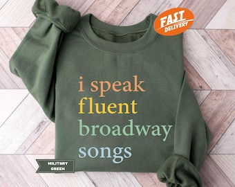 Broadway Songs Sweatshirt, Musical Theater Gift